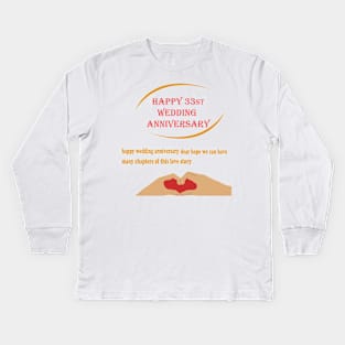 happy 33st wedding anniversary Kids Long Sleeve T-Shirt